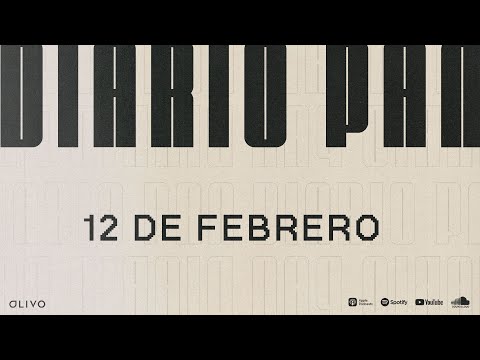 Devocional Diario Pan 12 de Febrero #DiarioPan