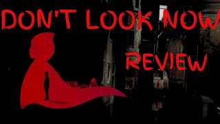 DON&#39;T LOOK NOW (1973)  - Movie Review