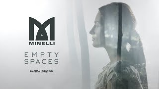 Minelli - Empty Spaces | Official Video