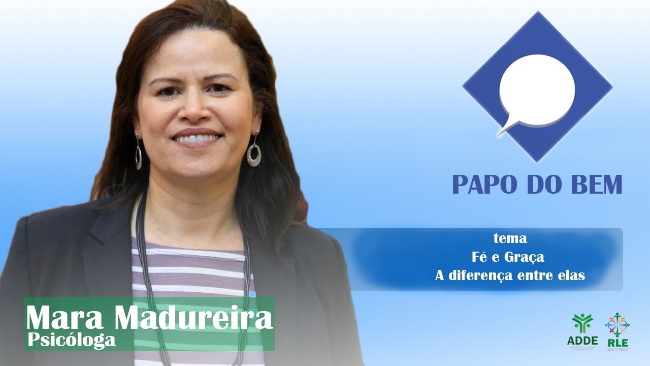 Mara Madureira - Fé e Graça - A diferença entre elas