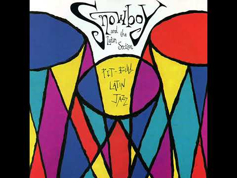 Snowboy and the Latin Section - What the Hell's Going On