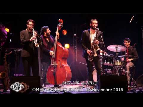 OMER AVITAL QUINTET - Espace Julien - 10e Jazz sur la Ville 10 Novembre 2016