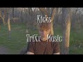 TriXx Kicks Official Music Video