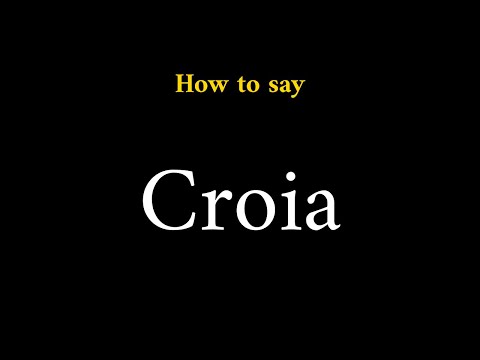 How to Pronounce Croia (Irish Name)
