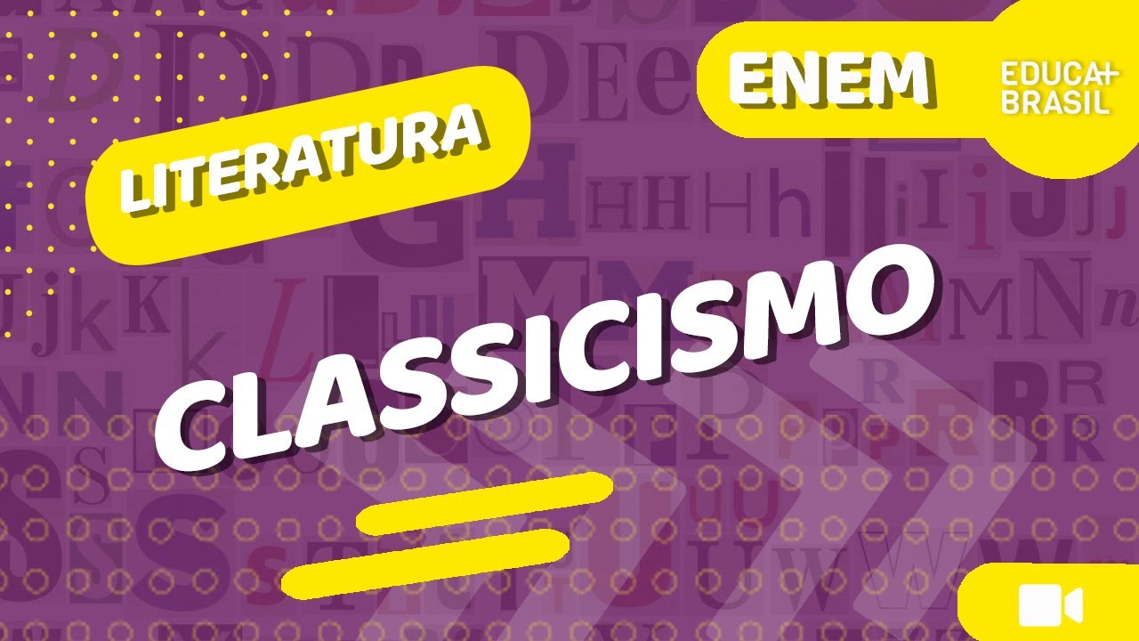 LITERATURA – Classicismo ENEM