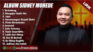 Download lagu TERHUBUNG - SIDNEY MOHEDE FULL ALBUM TERBAIK 2025 (LIRIK) | LAGU ROHANI TERBARU 2025 TERPOPULER 2025 mp3