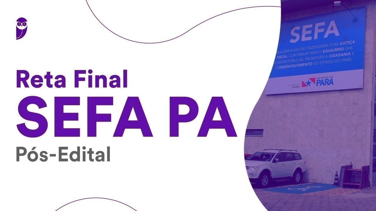 Reta Final SEFA PA Pós-Edital: Contabilidade Geral - Prof. Marcondes Fortaleza