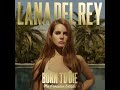 Lana Del Rey - Cola (Audio)