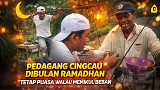 Download lagu DAGANG CINGCAU DI BULAN RAMADHAN⁉️TETAP MENJALANI PUASA WALAU MEMIKUL BEBAN  mp3