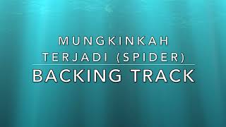 Download lagu Mungkinkah Terjadi (Spider) - Backing Track mp3