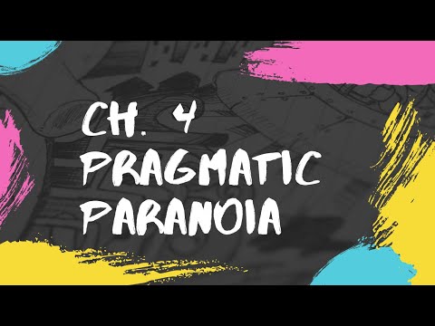 Pragmatic Paranoia: Pragmatic Programmer Ch. 4