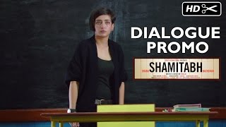 Dialogue Promo 3 - Shamitabh