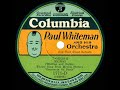 1929 Paul Whiteman - Louise (Bing Crosby, vocal)