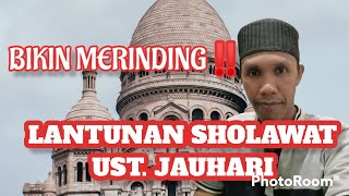 Download lagu BIKIN MERINDING‼️LANTUNAN SHOLAWAT UST. JAUHARI DENGAN CIRI KHAS CENGKOKNYA. mp3 Download lagu BIKIN MERINDING‼️LANTUNAN SHOLAWAT UST. JAUHARI DENGAN CIRI KHAS CENGKOKNYA. mp3