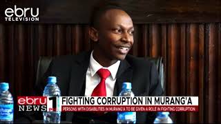 Persons With Disabilities In Murang'a To Be Given A Role In Fighting Corruption