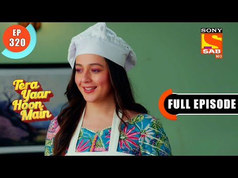 Tera Yaar Hoon Main - A Collective Gift - Ep 320 - Full Episode - 22nd November 2021