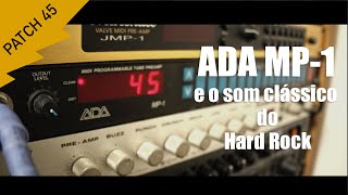 Video thumbnail for ADA MP1  - De Skid Row a Extreme  - O famoso patch 45 do Michael Wagener by Riff and Destroy