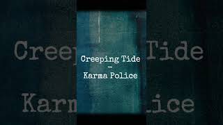 Download lagu Creeping Tide - Karma Police (punk cover of Radiohead) mp3
