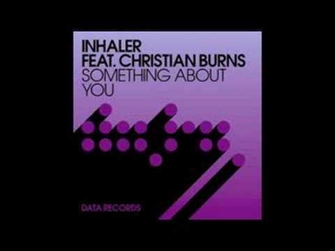 Inhaler ft Christian Burns - 'Something About U' (J Majik & Wickaman Remix)