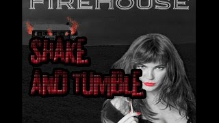 Firehouse - Shake and Tumble &#39;90