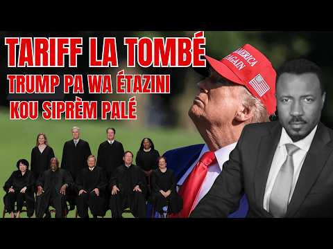 TRUMP SÉZI - TARIFF TOMBÉ - PAGEN WA ÉTAZINI - KOU SIPRÈM PALÉ - KISSA KONGRÈ PWAL FÈ?  - ABNER G