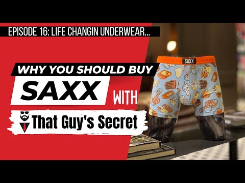 Why you should buy SAXX | Episode 16: Lifechanging underwear.. with Rob from SAXX
