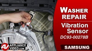 Samsung Washer Will Not Go Into Spin: Vibration Sensor Repair