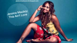 Jessica Mauboy This Ain&#39;t Love (Preview)