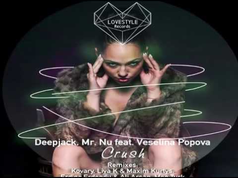 Deepjack, Mr  Nu Feat  Veselina Popova   Crush Erdinc Erdogdu & Ali Arsan Mix