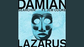 Damian Lazarus ft Jem Cooke - Searchin' (DeepDisc) video