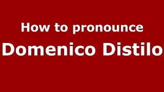 How to pronounce Domenico Distilo