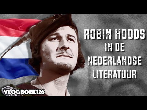 Robin Hoods in de Nederlandse literatuur - VLOGBOEK