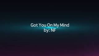 NF - Got You On My Mind (Lyric Video HD)