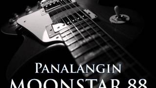 MOONSTAR 88 - Panalangin [HQ AUDIO]