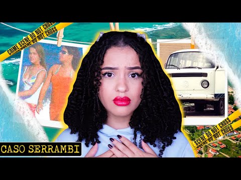 O CRIME DE SERRAMBI | O caso brasileiro que chocou o país