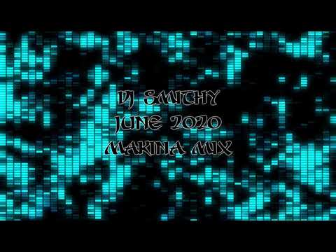Dj Smithy - June 2020 - Makina & Monta Mix