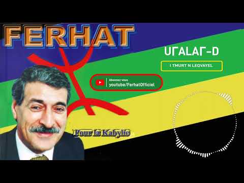 Ferhat - Uɣaleɣ-d