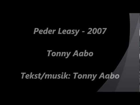 Peder Leasy - Tonny Aabo - 2007 med tekst.