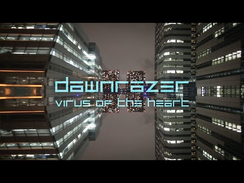Dawnrazer - Virus of the Heart (Dark synthwave) Official HQ