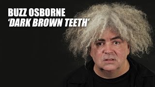 Buzz Osborne Performs &#39;Dark Brown Teeth&#39;