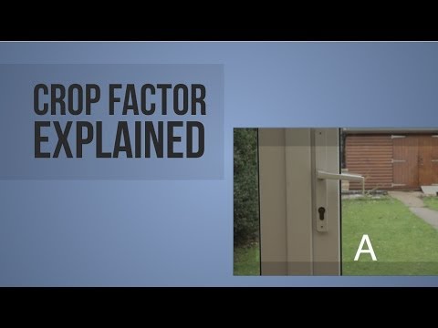 Crop Factor Explained - For Video