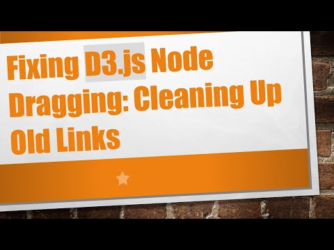 Fixing D3.js Node Dragging: Cleaning Up Old Links