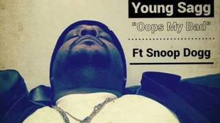Young Sagg feat. Snoop Dogg - Oops My Bad