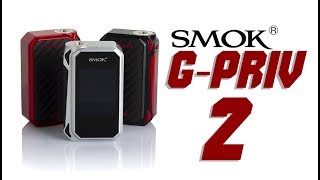 Full Review Of The SMOK G-Priv 2
