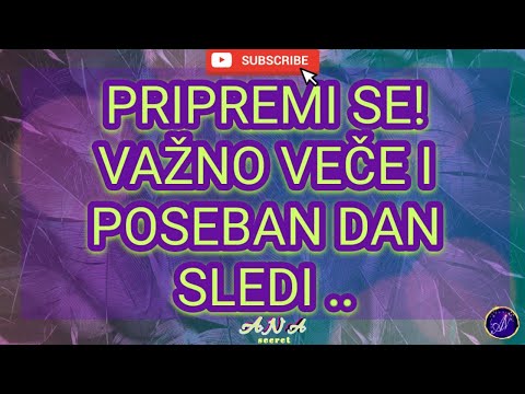 PRIPREMI SE! Važno Veče i Poseban Dan sledi.. #tarotreading #anasecret #tarot