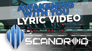 Scandroid - Awakening With You (Official Lyric Video)