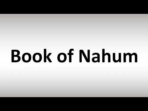 How to Pronounce Book of Nahum