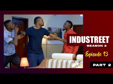 INDUSTREET S2EP13 (Part 2)- THE KINGDOM FALL | Funke Akindele, Lydia Forson, Sonorous, Martinsfeelz