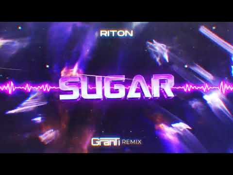 Riton Feat. Soaky Siren - SUGAR ( GranTi Remix 2024 )