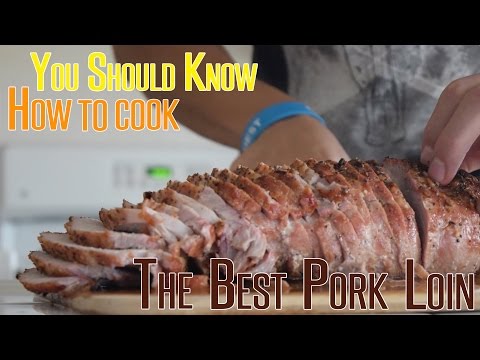 You Should Know: How To Cook the BEST Pork Loin You'll Ever Have!